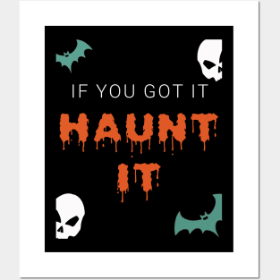 If You Got It Haunt It Halloween Special Posters and Art